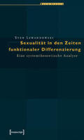 Lewandowski |  Sexualität in den Zeiten funktionaler Differenzierung | Buch |  Sack Fachmedien