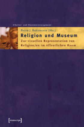 Bräunlein |  Religion und Museum | Buch |  Sack Fachmedien