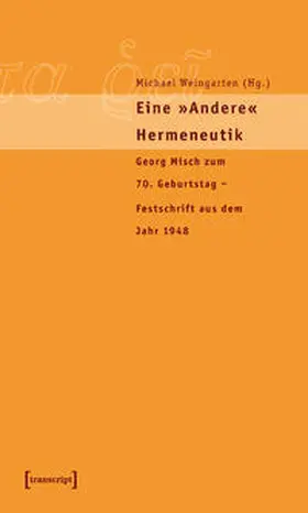 Weingarten |  Eine »andere« Hermeneutik | Buch |  Sack Fachmedien