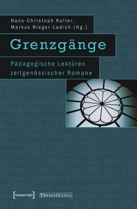 Koller / Rieger-Ladich |  Grenzgänge | Buch |  Sack Fachmedien