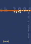 Kulturwissenschaftliches Institut |  Kultur und soziale Praxis. Jahrbuch 2004 | Buch |  Sack Fachmedien