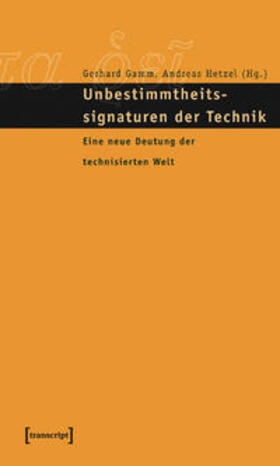 Gamm / Hetzel | Unbestimmtheitssignaturen der Technik | Buch | 978-3-89942-351-8 | sack.de