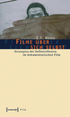Meyer | Filme über sich selbst | Buch | 978-3-89942-359-4 | sack.de