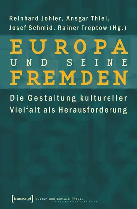 Johler / Thiel / Schmid |  Europa und seine Fremden | Buch |  Sack Fachmedien