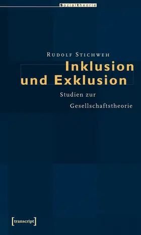Stichweh |  Inklusion und Exklusion | Buch |  Sack Fachmedien