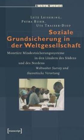 Leisering / Buhr / Traiser-Diop | Soziale Grundsicherung in der Weltgesellschaft | Buch | 978-3-89942-460-7 | sack.de