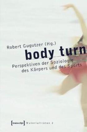 Gugutzer |  Body Turn | Buch |  Sack Fachmedien