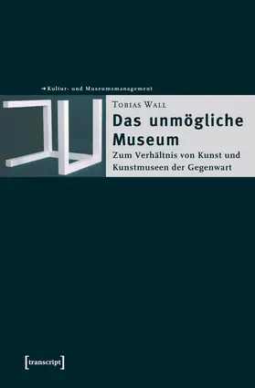 Wall | Das unmögliche Museum | Buch | 978-3-89942-522-2 | www.sack.de