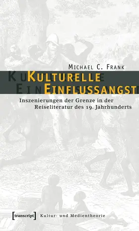 Frank |  Kulturelle Einflussangst | Buch |  Sack Fachmedien