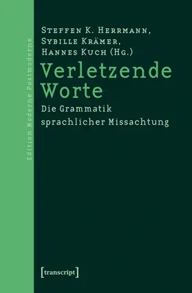 Herrmann / Krämer / Kuch |  Verletzende Worte | Buch |  Sack Fachmedien