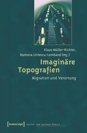Müller-Richter / Uritescu-Lombard | Imaginäre Topografien | Buch | 978-3-89942-594-9 | www.sack.de