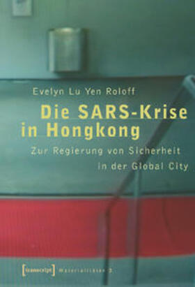 Roloff | Die SARS-Krise in Hongkong | Buch | 978-3-89942-612-0 | sack.de