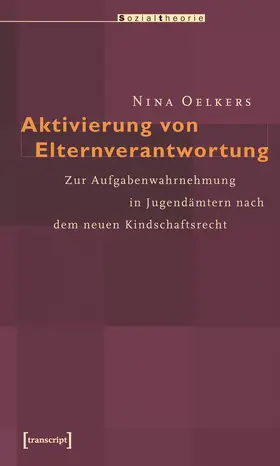 Oelkers | Aktivierung von Elternverantwortung | Buch | 978-3-89942-632-8 | www.sack.de