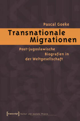 Goeke |  Transnationale Migrationen | Buch |  Sack Fachmedien