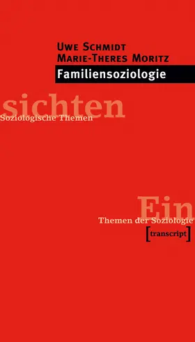 Schmidt / Moritz |  Familiensoziologie | Buch |  Sack Fachmedien