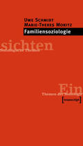 Schmidt / Moritz |  Familiensoziologie | Buch |  Sack Fachmedien