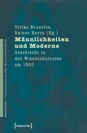 Brunotte / Herrn |  Männlichkeiten und Moderne | Buch |  Sack Fachmedien