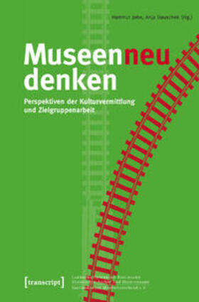 John / Dauschek |  Museen neu denken | Buch |  Sack Fachmedien