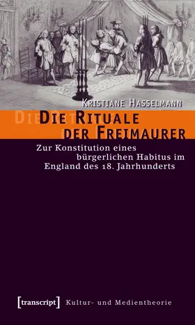 Hasselmann |  Die Rituale der Freimaurer | Buch |  Sack Fachmedien