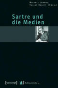 Lommel / Roloff |  Sartre und die Medien | Buch |  Sack Fachmedien