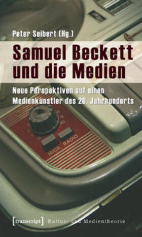 Seibert | Samuel Beckett und die Medien | Buch | 978-3-89942-843-8 | sack.de