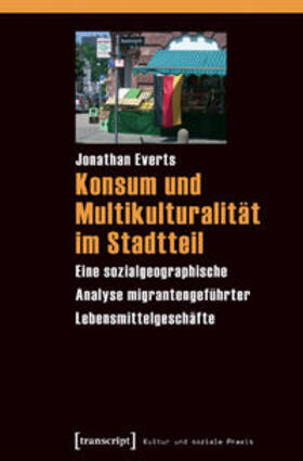 Everts |  Konsum und Multikulturalität im Stadtteil | Buch |  Sack Fachmedien