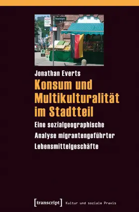 Everts |  Konsum und Multikulturalität im Stadtteil | Buch |  Sack Fachmedien