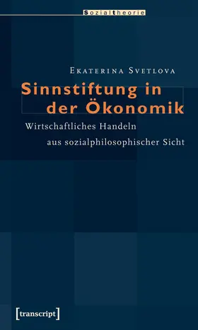 Svetlova |  Sinnstiftung in der Ökonomik | Buch |  Sack Fachmedien