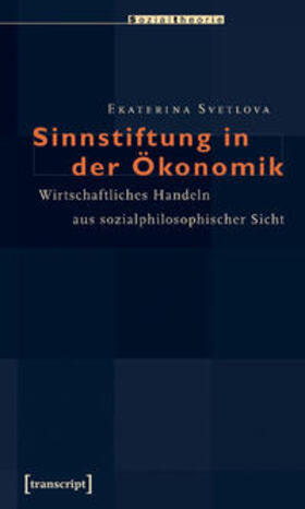Svetlova | Sinnstiftung in der Ökonomik | Buch | 978-3-89942-869-8 | sack.de