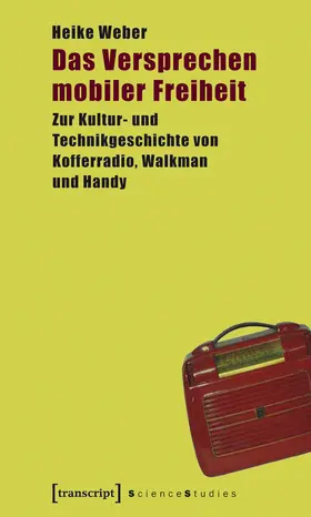 Weber |  Das Versprechen mobiler Freiheit | Buch |  Sack Fachmedien