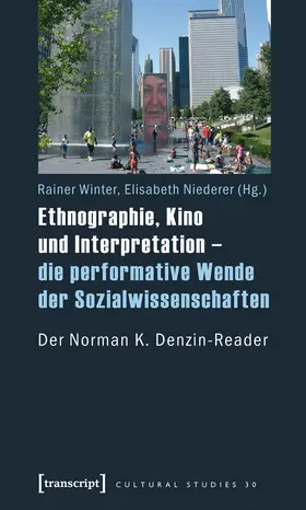 Winter / Niederer |  Ethnographie, Kino und Interpretation - die performative Wende der Sozialwissenschaften | Buch |  Sack Fachmedien