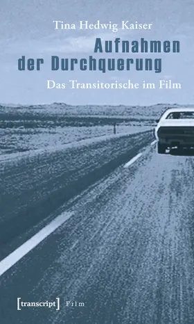 Kaiser |  Aufnahmen der Durchquerung | Buch |  Sack Fachmedien