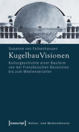 Falkenhausen |  KugelbauVisionen | Buch |  Sack Fachmedien