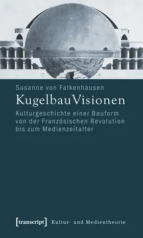 Falkenhausen | KugelbauVisionen | Buch | 978-3-89942-945-9 | www.sack.de