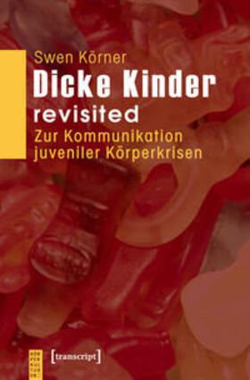 Körner | Dicke Kinder - revisited | Buch | 978-3-89942-954-1 | sack.de