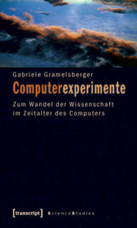 Gramelsberger |  Computerexperimente | Buch |  Sack Fachmedien