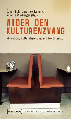 Ezli / Kimmich / Werberger |  Wider den Kulturenzwang | Buch |  Sack Fachmedien