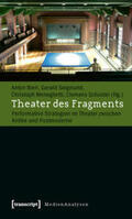 Bierl / Siegmund / Meneghetti |  Theater des Fragments | Buch |  Sack Fachmedien