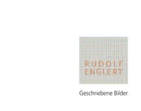  Rudolf Englert - Geschriebene Bilder | Buch |  Sack Fachmedien