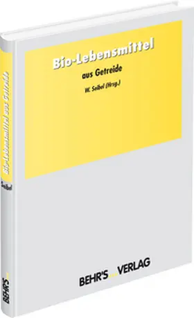 Seibel |  Bio-Lebensmittel aus Getreide | Buch |  Sack Fachmedien