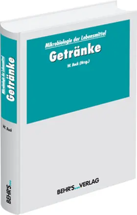 Back |  Mikrobiologie der Lebensmittel: Getränke | Buch |  Sack Fachmedien