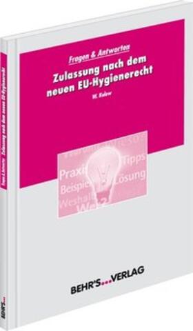 Kulow | Zulassung nach dem neuen EU-Hygienerecht | Buch | 978-3-89947-391-9 | sack.de
