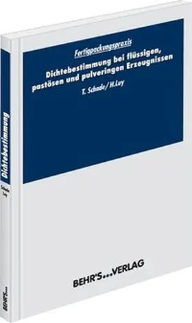 Schade / Luy |  Dichtebestimmung von flüssigen, pastösen und pulverigen Erzeugnissen | Buch |  Sack Fachmedien