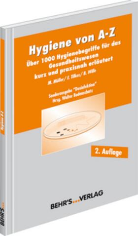 Müller / Tilkes / Wille | Hygiene von A bis Z | Buch | 978-3-89947-506-7 | sack.de