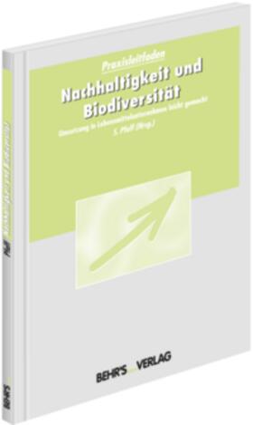 Pfaff / Fischer / Hörmann |  Nachhaltigkeit und Biodiversität | Buch |  Sack Fachmedien