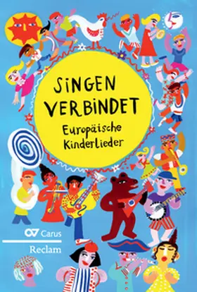 Schlosser |  Singen verbindet! Kinderlieder aus Europa | Buch |  Sack Fachmedien