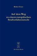 Esser |  Auf dem Weg zu einem europäischen Strafverfahrensrecht | Buch |  Sack Fachmedien
