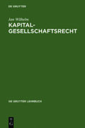 Wilhelm |  Kapitalgesellschaftsrecht | Buch |  Sack Fachmedien