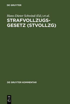 Schwind / Jehle / Böhm | Strafvollzugsgesetz (StVollzG) | Buch | 978-3-89949-040-4 | sack.de