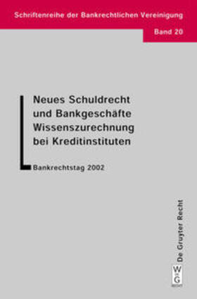 Hadding / Schimansky / Hopt | Neues Schuldrecht und Bankgeschäfte. Wissenszurechnung bei Kreditinstituten | Buch | 978-3-89949-045-9 | sack.de